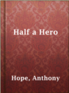 Cover image for Half a Hero